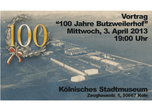100 Jahre Butzweilerhof, Vortrag am 3. April 2013 im Klnischen Stadtmuseum