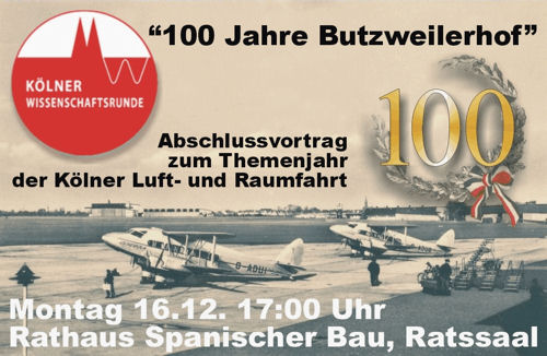 2013 - letzter Vortrag des Klner Themenjahr der Luft- und Raumfahrt - "100 Jahre Butzweilerhof"